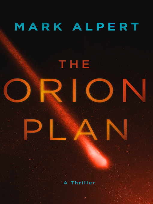 Title details for The Orion Plan by Mark Alpert - Wait list